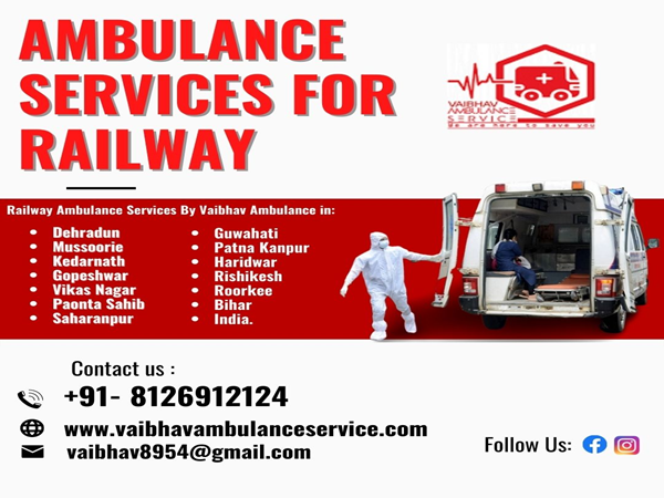  Service Provider of Ambulance Services For Railway Dehradun Uttarakhand 